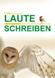 Trainingsmaterial: Laute Schreiben Trainingsmaterial: Laute Schreiben
